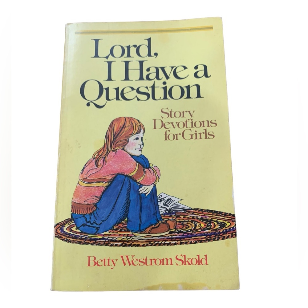 Lord, I Have a Question Story Devotions for Girls Paperback Book Vintage 1979